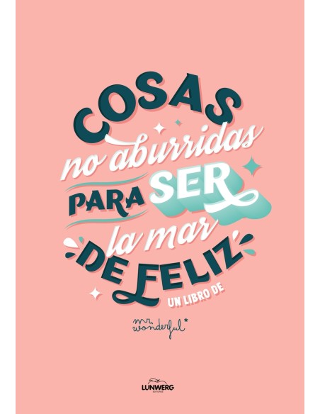 Cosas no aburridas para ser la mar de feliz EDICION 10º ANIVERSARIO